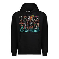 Black teach them to be kind Premium Hoodie - JahusDesignShop