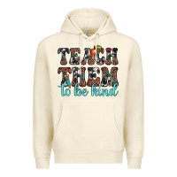 Sandshell teach them to be kind Premium Hoodie - JahusDesignShop