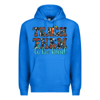 True Royal teach them to be kind Premium Hoodie - JahusDesignShop
