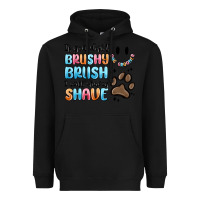 Black if you dont brushy brush i will shavey shave Heavyweight Hoodie - MaliasSmallBusiness