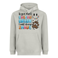 Moon Dust if you dont brushy brush i will shavey shave Heavyweight Hoodie - MaliasSmallBusiness