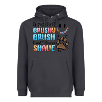 Smoke if you dont brushy brush i will shavey shave Heavyweight Hoodie - MaliasSmallBusiness