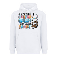 White if you dont brushy brush i will shavey shave Heavyweight Hoodie - MaliasSmallBusiness