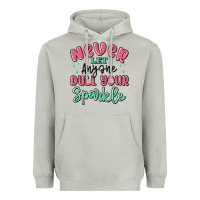 Moon Dust never let anyone dull your sparkle Heavyweight Hoodie - MaliasSmallBusiness
