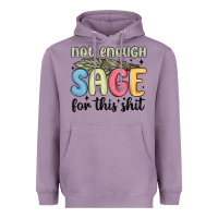 Lavender not enough sage for this shit Heavyweight Hoodie - MaliasSmallBusiness