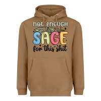 Toasted Coconut not enough sage for this shit Heavyweight Hoodie - MaliasSmallBusiness