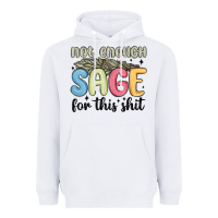 White not enough sage for this shit Heavyweight Hoodie - MaliasSmallBusiness