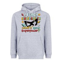 Heather Grey i teach kindergarten whats your superpower Heavyweight Hoodie - MaliasSmallBusiness