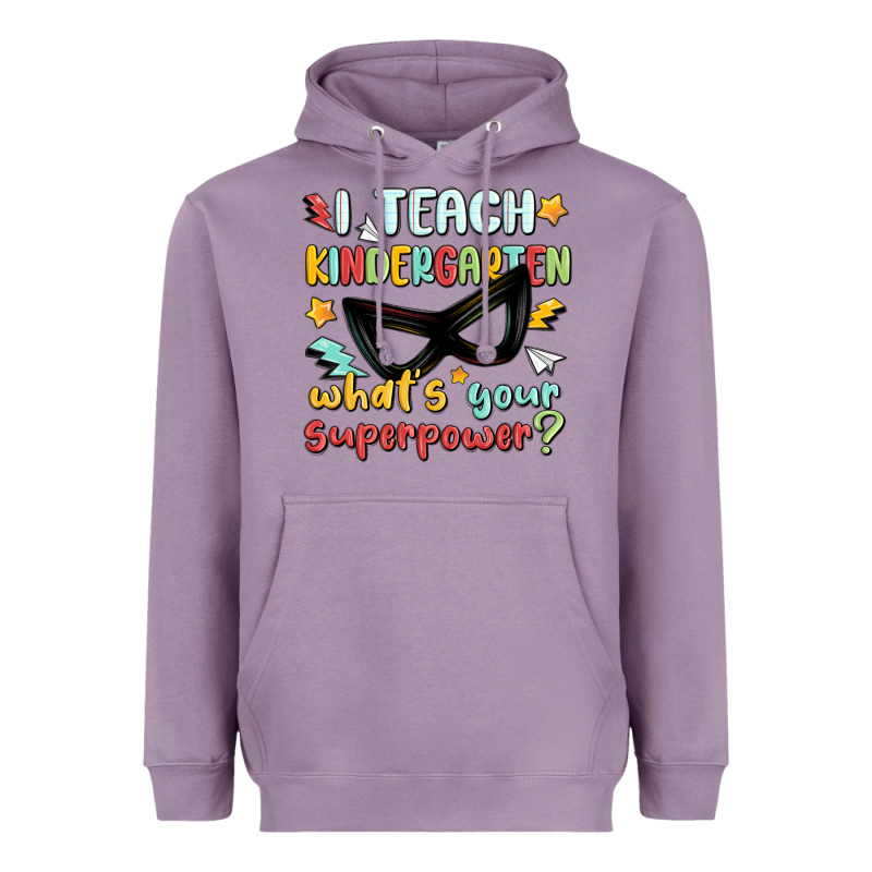 I Teach Kindergarten Whats Your Superpower Heavyweight Hoodie by MaliasSmallBusiness | Teevron