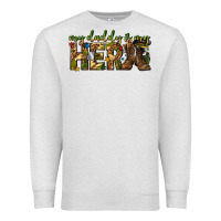 Oatmeal Heather my daddy is my hero army western Premium Sweatshirt - texasbilliewilder