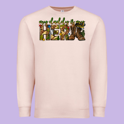 Premium Sweatshirt my daddy is my hero army western