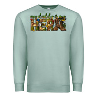 Seafoam my daddy is my hero army western Premium Sweatshirt - texasbilliewilder