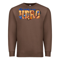 Chestnut my daddy is my hero dispatcher Premium Sweatshirt - texasbilliewilder