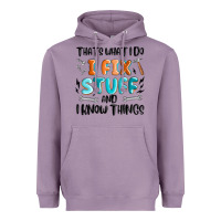 Lavender thats what i do i fix stuff and i know things Heavyweight Hoodie - MaliasSmallBusiness