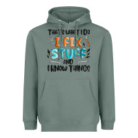 Sage thats what i do i fix stuff and i know things Heavyweight Hoodie - MaliasSmallBusiness
