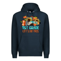 Navy 1 st grade let's do this Premium Hoodie - JahusDesignShop