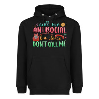 Black call me antisocial but please dont call me Heavyweight Hoodie - MaliasSmallBusiness