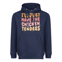 Navy i'll just have the chicken tenders Heavyweight Hoodie - MaliasSmallBusiness