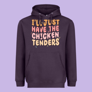 I'll Just Have The Chicken Tenders Heavyweight Hoodie Designed By Maliassmallbusiness