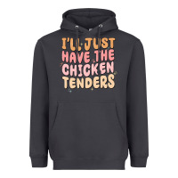 Smoke i'll just have the chicken tenders Heavyweight Hoodie - MaliasSmallBusiness