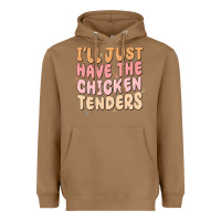 Toasted Coconut i'll just have the chicken tenders Heavyweight Hoodie - MaliasSmallBusiness