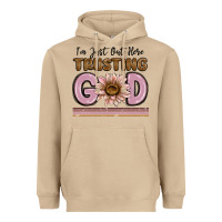Im Just Out Here Trusting God Heavyweight Hoodie | Teevron