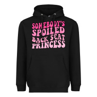 Black somebodys spoiled back seat princess Heavyweight Hoodie - MaliasSmallBusiness