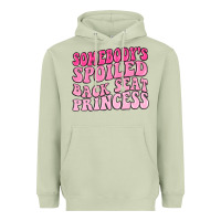 Matcha somebodys spoiled back seat princess Heavyweight Hoodie - MaliasSmallBusiness