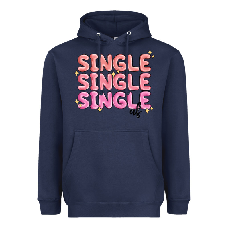 Single Single Single Af Heavyweight Hoodie by MaliasSmallBusiness | Teevron