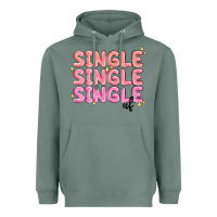 Sage single single single af Heavyweight Hoodie - MaliasSmallBusiness