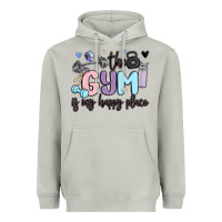 The Gym Is My Happy Place Heavyweight Hoodie | Teevron