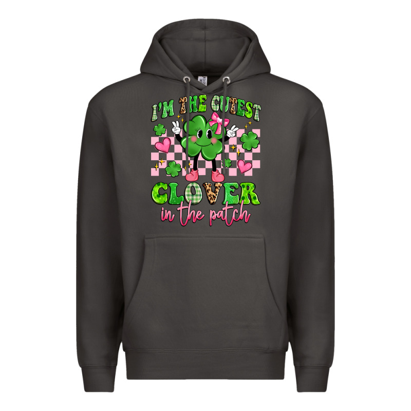 I'm The Cutest Clover In The Patch Premium Hoodie by Artiststas | Teevron