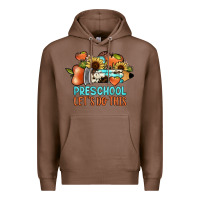 Chestnut preschool let's do this Premium Hoodie - JahusDesignShop