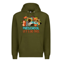 Army Green preschool let's do this Premium Hoodie - JahusDesignShop
