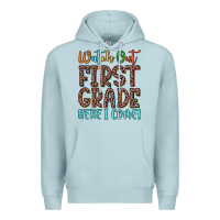 Blue Mist watch out first grade here i come! Premium Hoodie - JahusDesignShop
