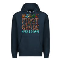 Navy watch out first grade here i come! Premium Hoodie - JahusDesignShop