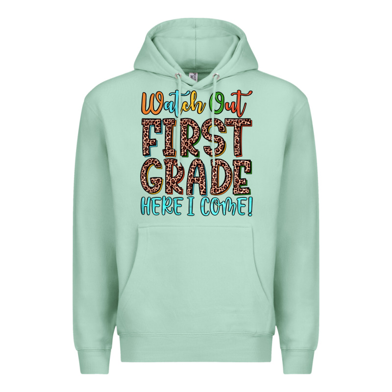 Watch Out First Grade Here I Come! Premium Hoodie by JahusDesignShop | Teevron