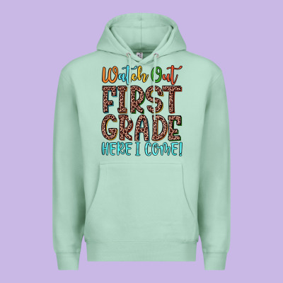 Watch Out First Grade Here I Come! Premium Hoodie Designed By Jahusdesignshop