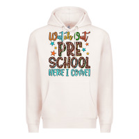Pale Pink watch out preschool here i come! Premium Hoodie - JahusDesignShop