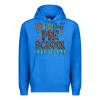 True Royal watch out preschool here i come! Premium Hoodie - JahusDesignShop