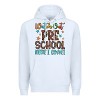 White watch out preschool here i come! Premium Hoodie - JahusDesignShop