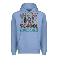 Colony Blue watch out preschool here i come! Premium Hoodie - JahusDesignShop