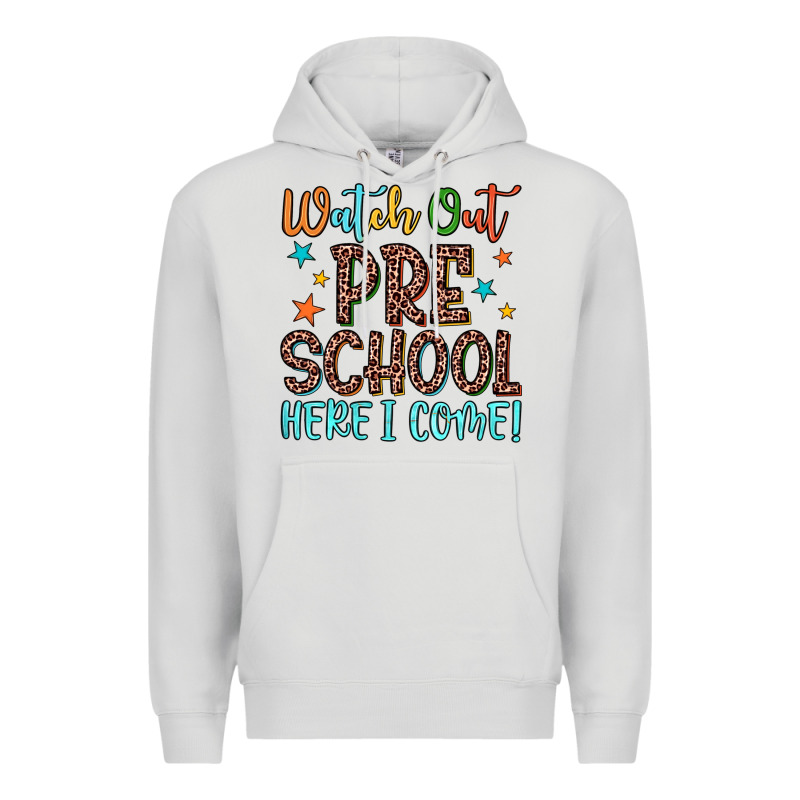 Watch Out Preschool Here I Come! Premium Hoodie by JahusDesignShop | Teevron