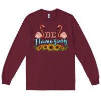 Burgundy be flamezing flamingo Long Sleeve Tee - BarkalooDesign