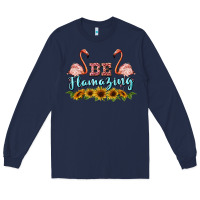 Navy be flamezing flamingo Long Sleeve Tee - BarkalooDesign