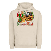 Pigment French Oak Christmas A Little Dirt Never Hurt Urban Hoodie - Artiststas