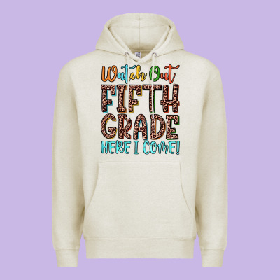Watch Out Fifth Grade Here I Come! Premium Hoodie Designed By Jahusdesignshop