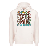 Pale Pink watch out fifth grade here i come! Premium Hoodie - JahusDesignShop