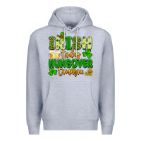 Heather Grey irish today hungover tomorrow Premium Hoodie - Artiststas