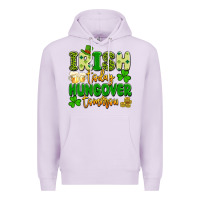 Lilac irish today hungover tomorrow Premium Hoodie - Artiststas